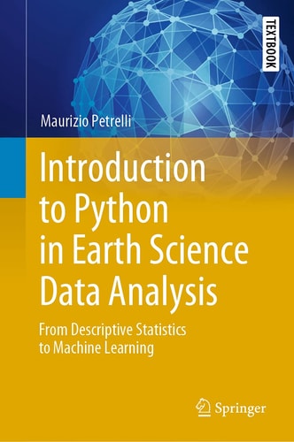 Introduction to Python in Earth Science Data Analysis From Descriptive Statistics to Machine Learning cover