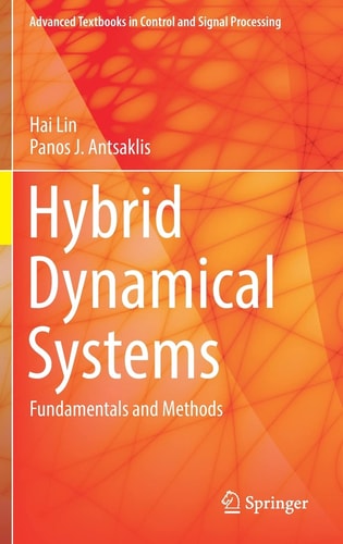 Hybrid Dynamical Systems Fundamentals and Methods cover