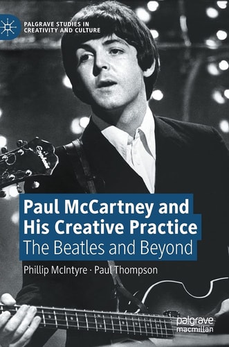 Paul McCartney and His Creative Practice The Beatles and Beyond cover