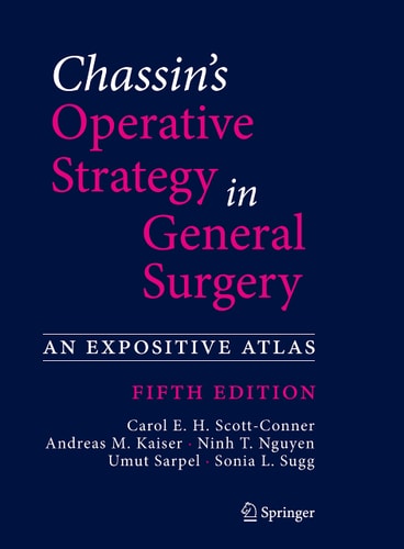 Chassin's Operative Strategy in General Surgery An Expositive Atlas cover