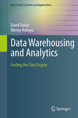Data Warehousing and Analytics Fueling the Data Engine cover