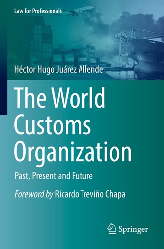 The World Customs Organization Past, Present and Future cover
