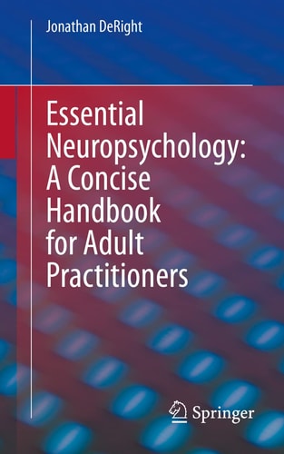 Essential Neuropsychology: A Concise Handbook for Adult Practitioners cover