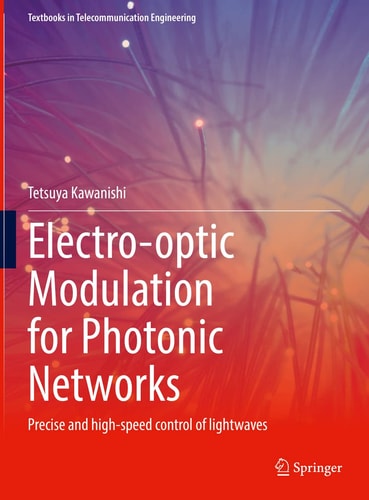 Electro-optic Modulation for Photonic Networks Precise and high-speed control of lightwaves cover