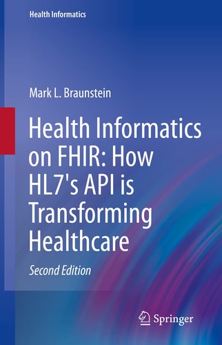 Health Informatics on FHIR: How HL7's API is Transforming Healthcare cover