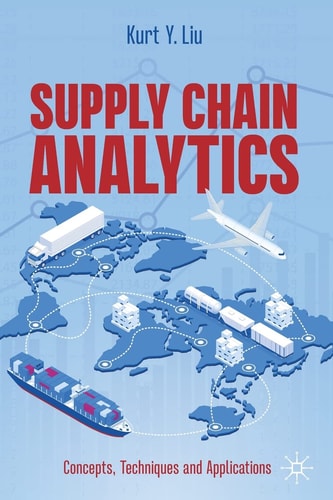 Supply Chain Analytics Concepts, Techniques and Applications cover