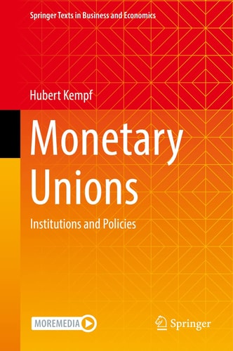 Monetary Unions Institutions and Policies cover