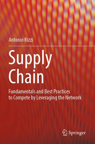 Supply Chain Fundamentals and Best Practices to Compete by Leveraging the Network cover