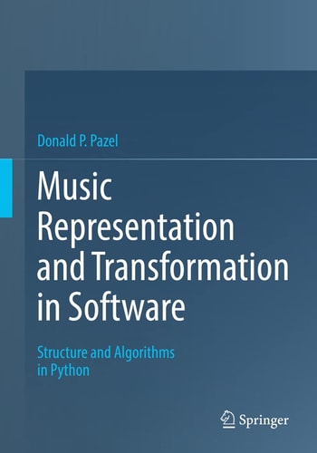 Music Representation and Transformation in Software Structure and Algorithms in Python cover