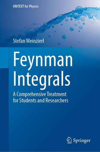 Feynman Integrals A Comprehensive Treatment for Students and Researchers cover
