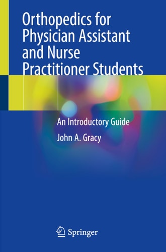 Orthopedics for Physician Assistant and Nurse Practitioner Students An Introductory Guide cover