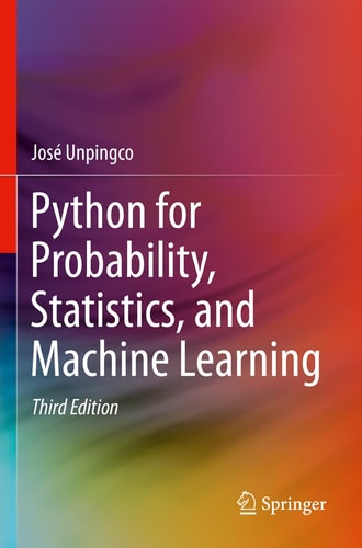 Python for Probability, Statistics, and Machine Learning cover