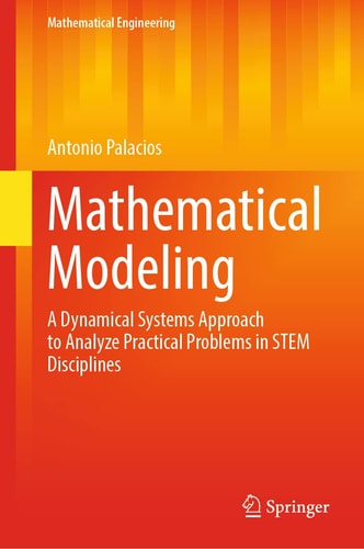 Mathematical Modeling A Dynamical Systems Approach to Analyze Practical Problems in STEM Disciplines cover