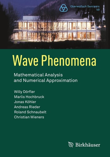 Wave Phenomena Mathematical Analysis and Numerical Approximation cover