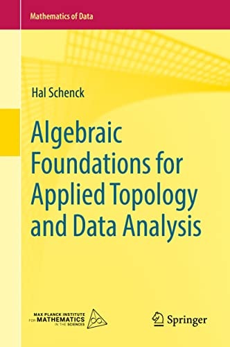 Algebraic Foundations for Applied Topology and Data Analysis cover