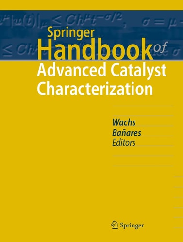 Springer Handbook of Advanced Catalyst Characterization cover