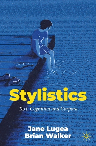 Stylistics Text, Cognition and Corpora cover
