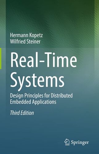 Real-Time Systems Design Principles for Distributed Embedded Applications cover
