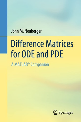 Difference Matrices for ODE and PDE A MATLAB® Companion cover