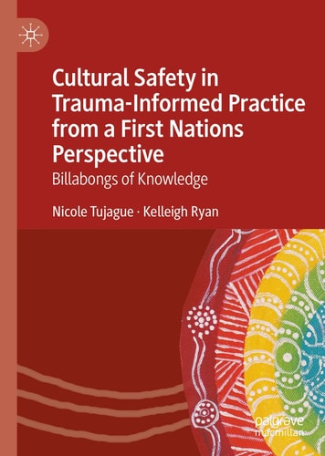 Cultural Safety in Trauma-Informed Practice from a First Nations Perspective Billabongs of Knowledge cover