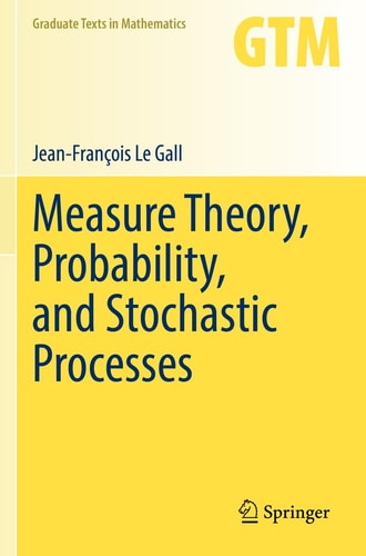 Measure Theory, Probability, and Stochastic Processes cover