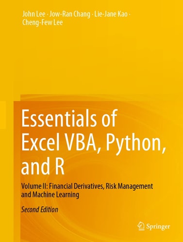 Essentials of Excel VBA, Python, and R Volume II: Financial Derivatives, Risk Management and Machine Learning cover