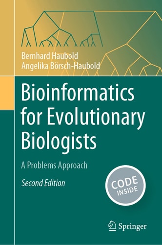 Bioinformatics for Evolutionary Biologists A Problems Approach cover