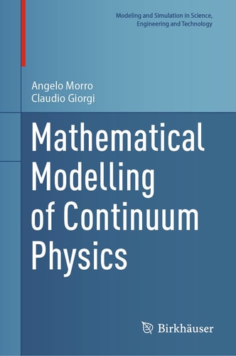 Mathematical Modelling of Continuum Physics cover