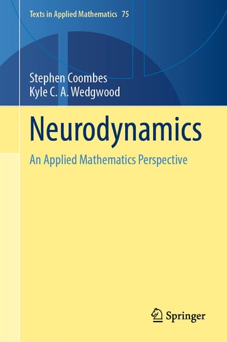 Neurodynamics An Applied Mathematics Perspective cover