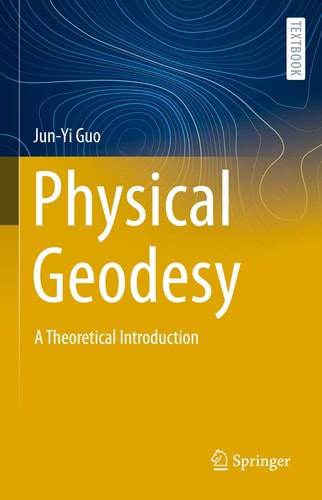 Physical Geodesy A Theoretical Introduction cover