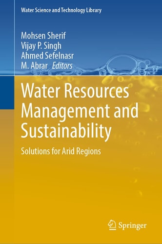 Water Resources Management and Sustainability Solutions for Arid Regions cover