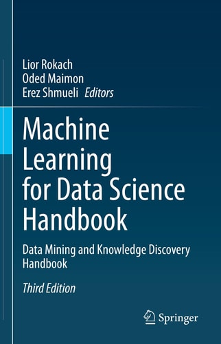 Machine Learning for Data Science Handbook Data Mining and Knowledge Discovery Handbook cover