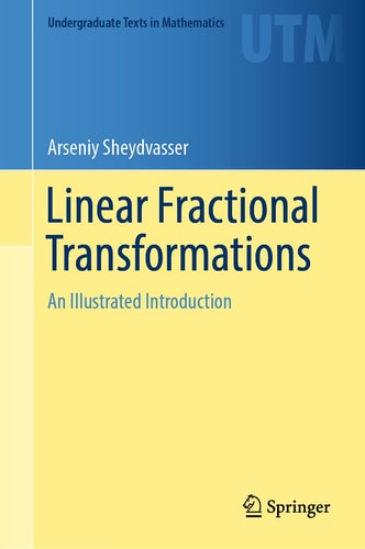 Linear Fractional Transformations An Illustrated Introduction cover