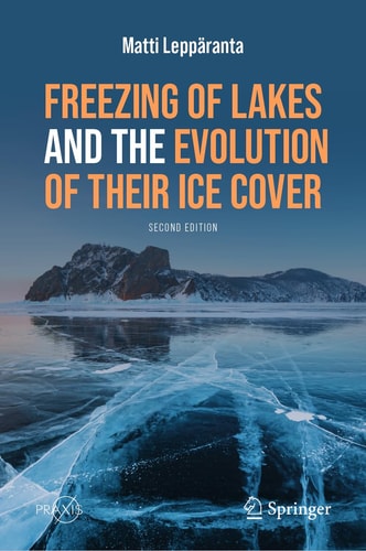 Freezing of Lakes and the Evolution of Their Ice Cover cover