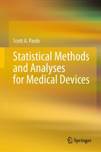 Statistical Methods and Analyses for Medical Devices cover