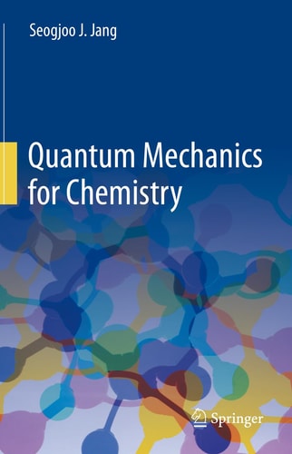 Quantum Mechanics for Chemistry cover