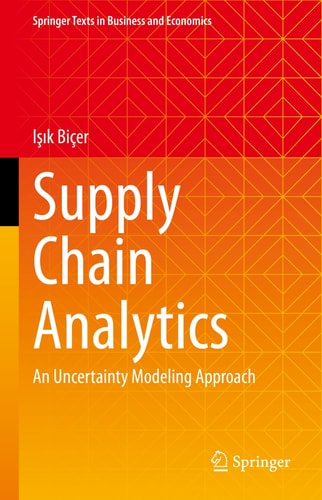 Supply Chain Analytics An Uncertainty Modeling Approach cover
