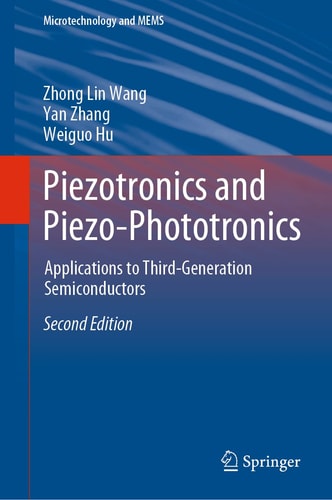 Piezotronics and Piezo-Phototronics Applications to Third-Generation Semiconductors cover