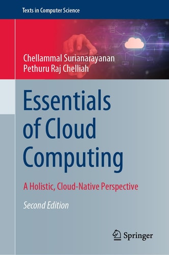 Essentials of Cloud Computing A Holistic, Cloud-Native Perspective cover