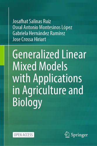 Generalized Linear Mixed Models with Applications in Agriculture and Biology cover
