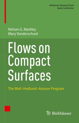 Flows on Compact Surfaces The Weil–Hedlund–Anosov Program cover