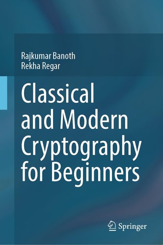 Classical and Modern Cryptography for Beginners cover