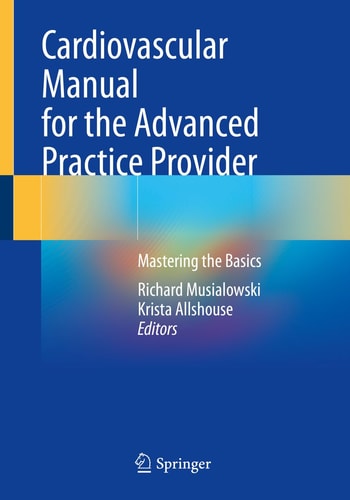 Cardiovascular Manual for the Advanced Practice Provider Mastering the Basics cover