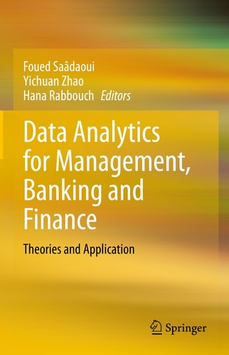 Data Analytics for Management, Banking and Finance Theories and Application cover