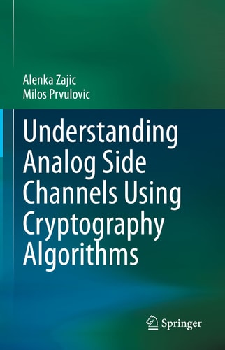 Understanding Analog Side Channels Using Cryptography Algorithms cover