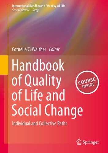 Handbook of Quality of Life and Social Change: Individual and Collective Paths (International Handbooks of Quality-of-Life) cover