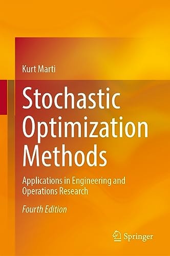 Stochastic Optimization Methods Applications in Engineering and Operations Research cover