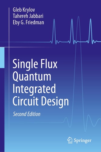 Single Flux Quantum Integrated Circuit Design cover