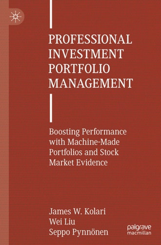 Professional Investment Portfolio Management Boosting Performance with Machine-Made Portfolios and Stock Market Evidence cover