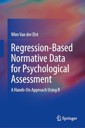 Regression-Based Normative Data for Psychological Assessment A Hands-On Approach Using R cover
